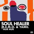 M.E.M.O., Yamil, Nur Nur - Soul Healer