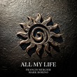 Francis Mercier, Mark Borino - All My Life Francis Mercier, Mark Borino - All My Life