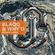 Blaqq & Why'd - Never Judge Blaqq & Why'd - Never Judge