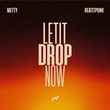 BeatItPunk, Metty - Let It Drop Now BeatItPunk, Metty - Let It Drop Now