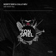 Moritz Boe & Calle Neu - Still Want You