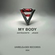 Jager, Antagonite - My Body Jager, Antagonite - My Body