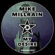 Mike Millrain - My Desire