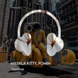 Fomin, Masala Kitty - Touch Me