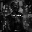 ANIDARK - On the Floor