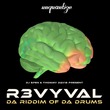 R3VYVAL - Da Riddim Of Da Drums