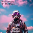 VA - Three Years on the Moon