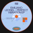 Emiliano Leonel - Perfect Vibration EP Emiliano Leonel - Perfect Vibration EP