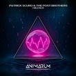 Patrick Scuro, The Post Brothers - Higher (Extended Mix)