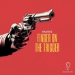 Kadnes - Finger on the Trigger