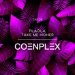 PLAÖLA - Take Me Higher