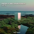 Irwin Romero, Freddy Flores - I See You (Extended Mix)