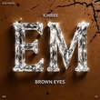 Kinree - Brown Eyes
