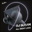 DJ Susan - All Night Long