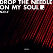 N.O.Y - Drop The Needle On My Soul N.O.Y - Drop The Needle On My Soul