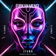 Furkan Mengi - Ifuna