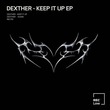 Dexther - Keep It Up
