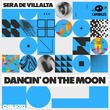 Sera De Villalta - Dancin' On The Moon