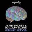 DJ Matt Black, Jame Starck - Deep Diva