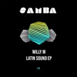 Willy M - Latin Sound EP