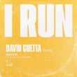 David Guetta, Kaitlin Aragon, HAVEN. - I RUN (David Guetta Remix) David Guetta, Kaitlin Aragon, HAVEN. - I RUN (David Guetta Remix)
