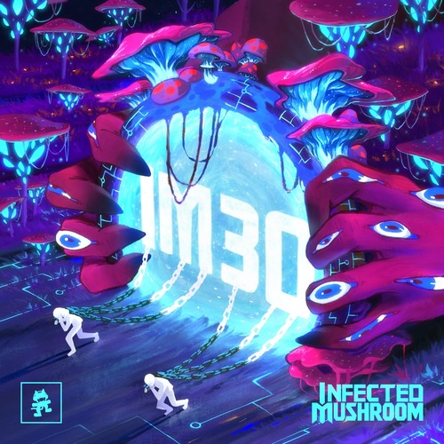 Infected Mushroom, Bliss - IM30