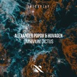 Alexander Popov, Huvagen - Omnivium Dictus