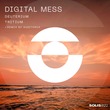 Digital Mess - Deuterium / Tritium