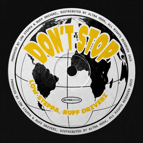 Ruff Driverz, Low Steppa - Don't Stop Ruff Driverz, Low Steppa - Don't Stop