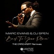 DJ Spen, Marc Evans - Back To Your Place (The Crackazat Remixes)