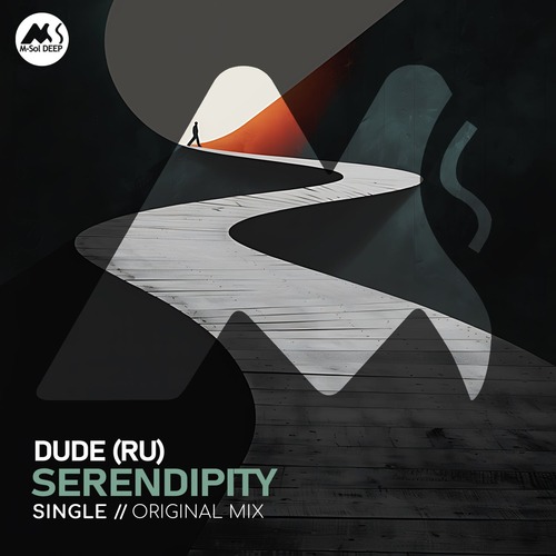 M-Sol DEEP, Dude (RU) - Serendipity