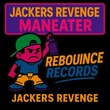 Jackers Revenge - Maneater