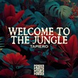Tapiero - Welcome To The Jungle