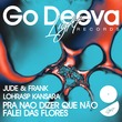 Jude & Frank, Lohrasp Kansara - Pra Nao Dizer Que Não Falei Das Flores