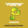 Chinonegro - Pumpin