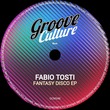 Fabio Tosti - Fantasy Disco - EP Fabio Tosti - Fantasy Disco - EP