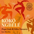 Pepe Link, Kiko Navarro, Afeerika - Kókó Ngbélé
