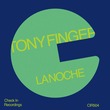 Tony Finger - La Noche