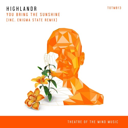 Highlandr - You Bring The Sunshine