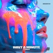 TSALO - Wait a Minute TSALO - Wait a Minute