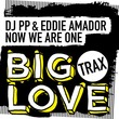 Eddie Amador, DJ PP - Now We Are One