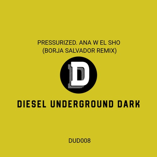 Pressurized - ANA W EL SHO (Borja Salvador Remix) Pressurized - ANA W EL SHO (Borja Salvador Remix)
