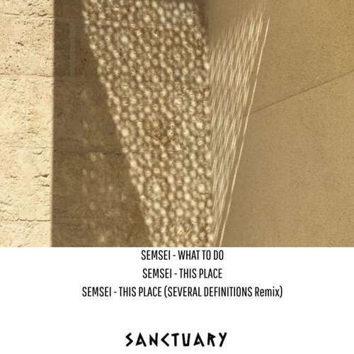 Semsei - This Place  Sanctuary Music 