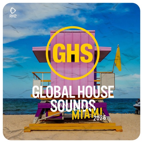 VA - Global House Sounds - Miami 2026