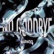MANQO - No Good Bye (Extended Mix) MANQO - No Good Bye (Extended Mix)