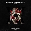 VA - Alaska Anniversary Vol. 2