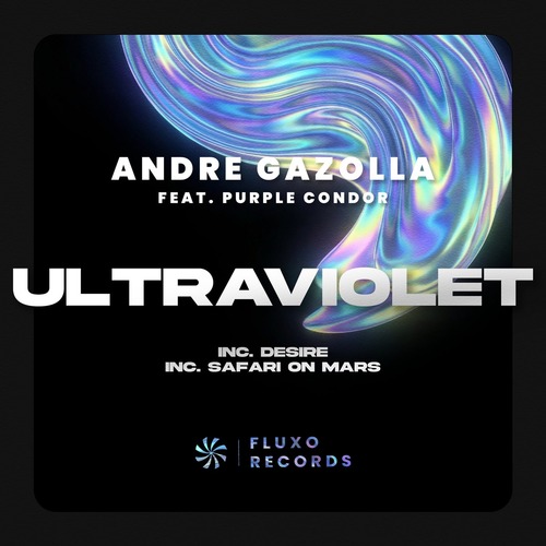 Andre Gazolla - Ultraviolet [FLX232]