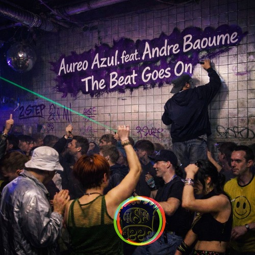 Aureo Azul, Andre Baoume - The Beat Goes On [Dash Deep Records]