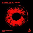 Mike Slvg, Lucas Yepes, EMCY (COL) - Story Of My Skin