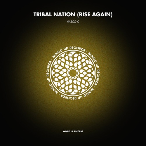 Vasco C - Tribal Nation (Rise Again) Vasco C - Tribal Nation (Rise Again)